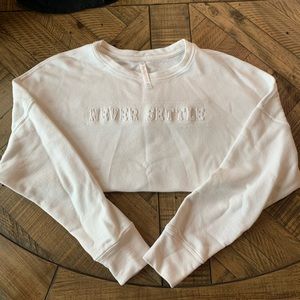 Fabletics Crewneck Never Settle Sweatshirt
